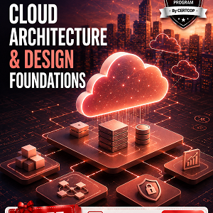 Cloud Architecture & Design Foundations